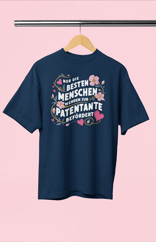 Schönes Geschenk für die Patentante: T-Shirt mit Spruch